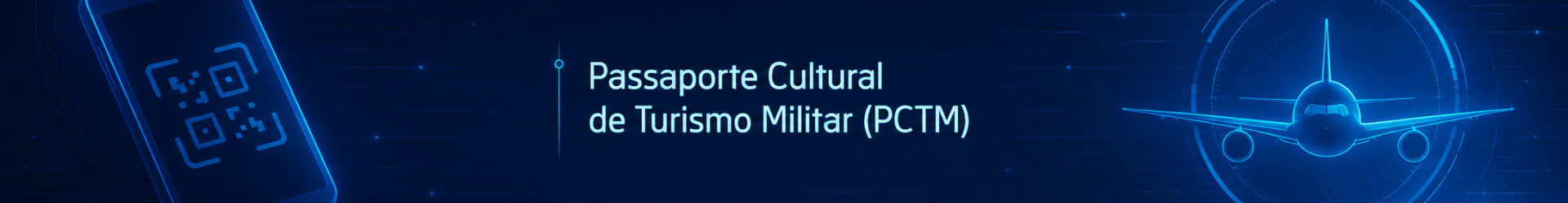 Passaporte Cultural de Turismo Militar (PCTM)