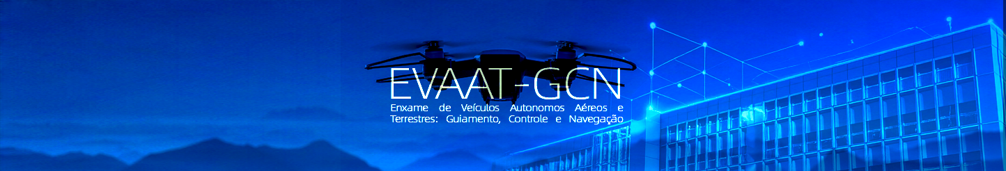 EVAAT-GCN – Enxame de Veículos Autonomos Aéreos e Terrestres: Guiamento, Controle e Navegação