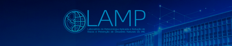 LAMP – Laboratório de Meteorologia Aplicada e Redução de Riscos e Prevenção de Desastres Naturais do IME