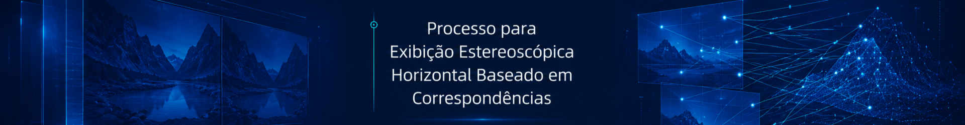 Processo para exibição estereoscópica horizontal baseado em correspondências